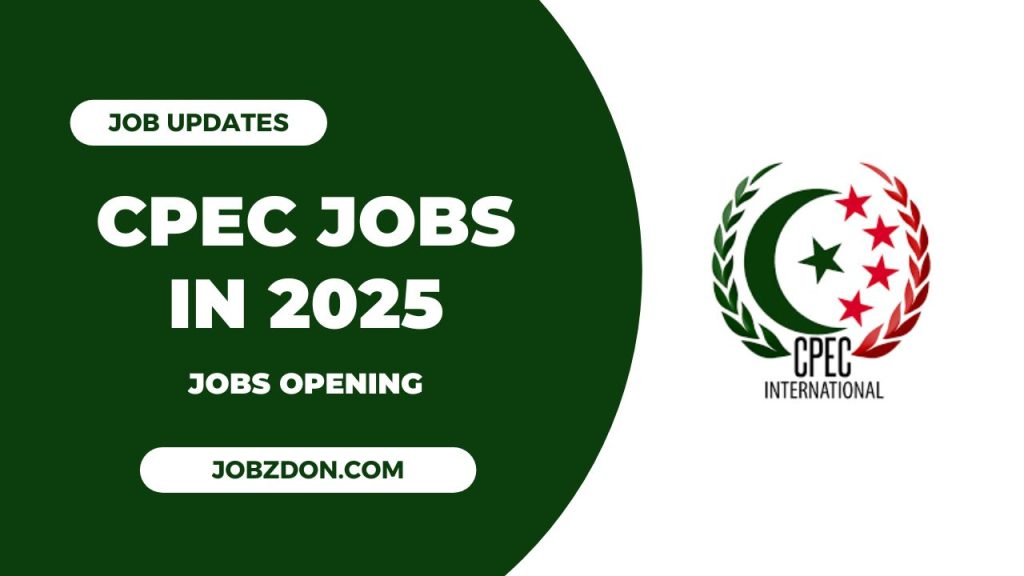 China Pakistan Economic Corridor CPEC Jobs 2025